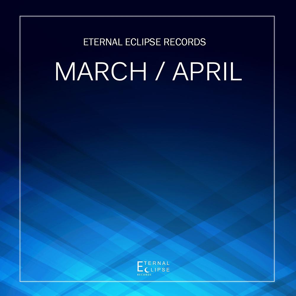 Постер альбома Eternal Eclipse Records: March / April