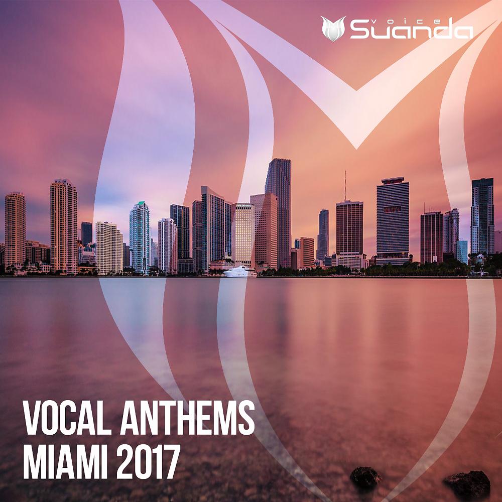 Постер альбома Vocal Anthems Miami 2017