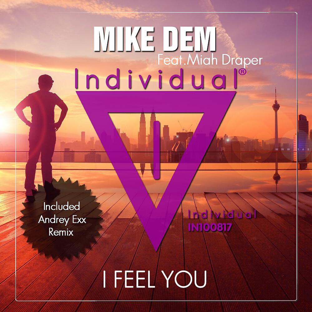 Mike Dem - I Feel You (Andrey Exx Remix)
