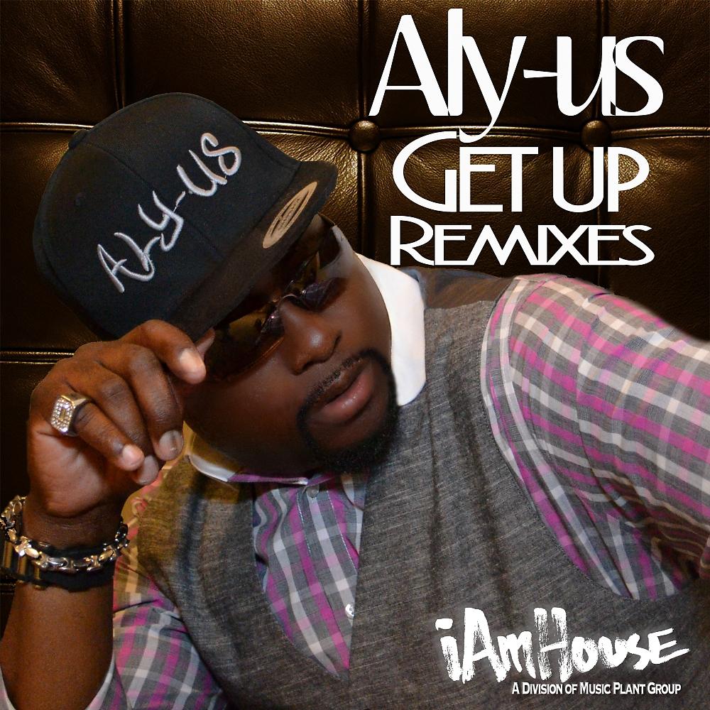 ALY-US - Get Up (DJ Val & DJ Georgie Porgie Tech House Mix )
