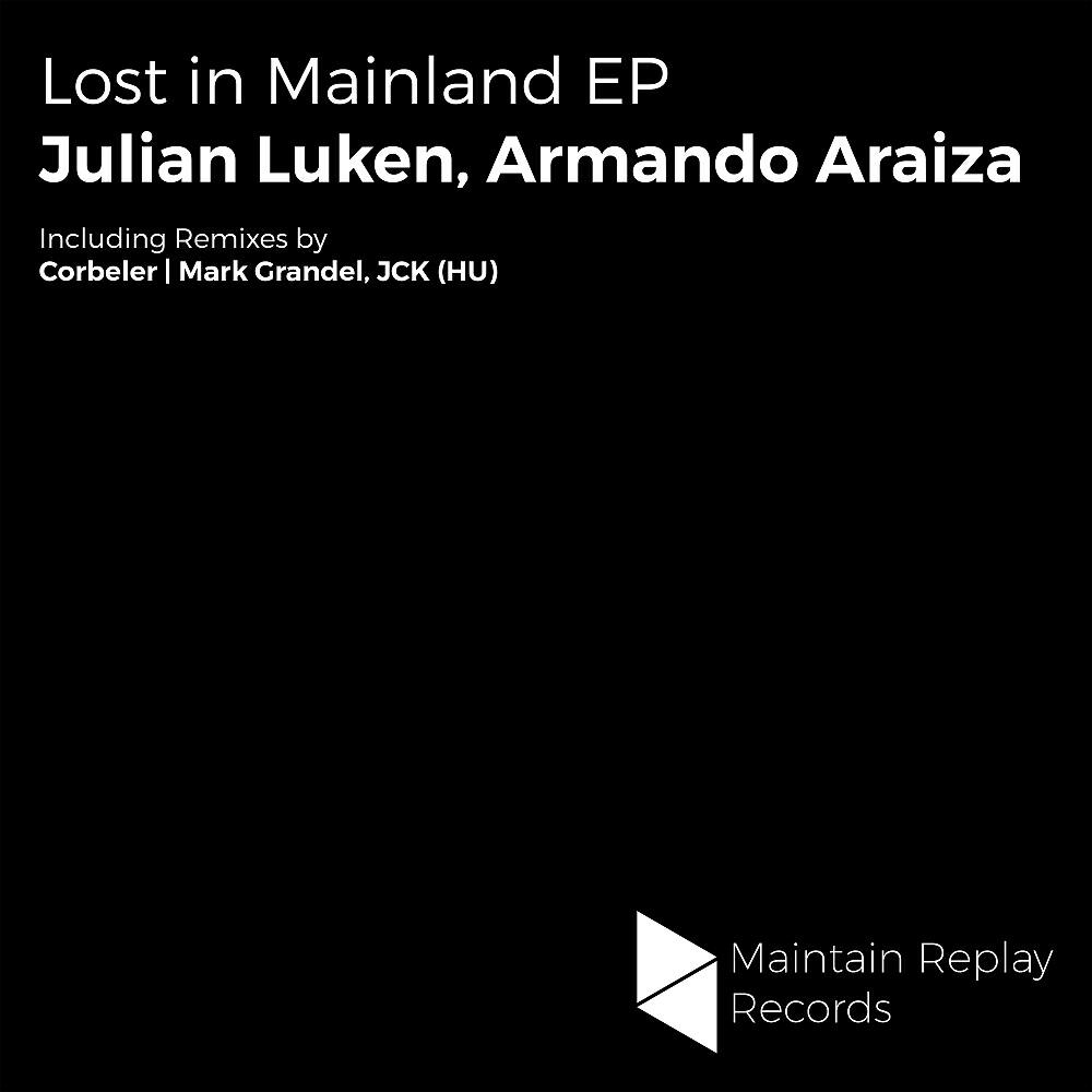 Julian Luken - Lost In Mainland (Original Mix)