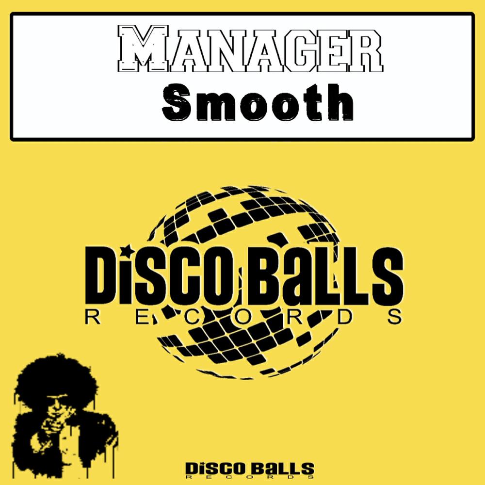 Manager - Smooth (Original Mix)