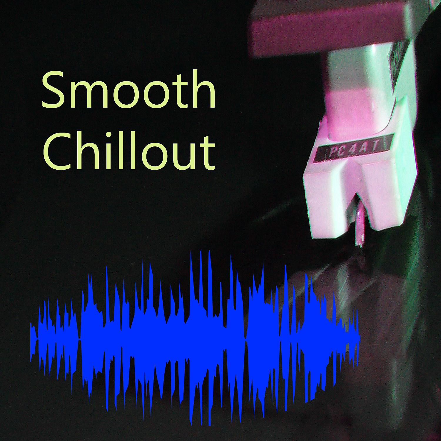 Постер альбома Smooth Chillout