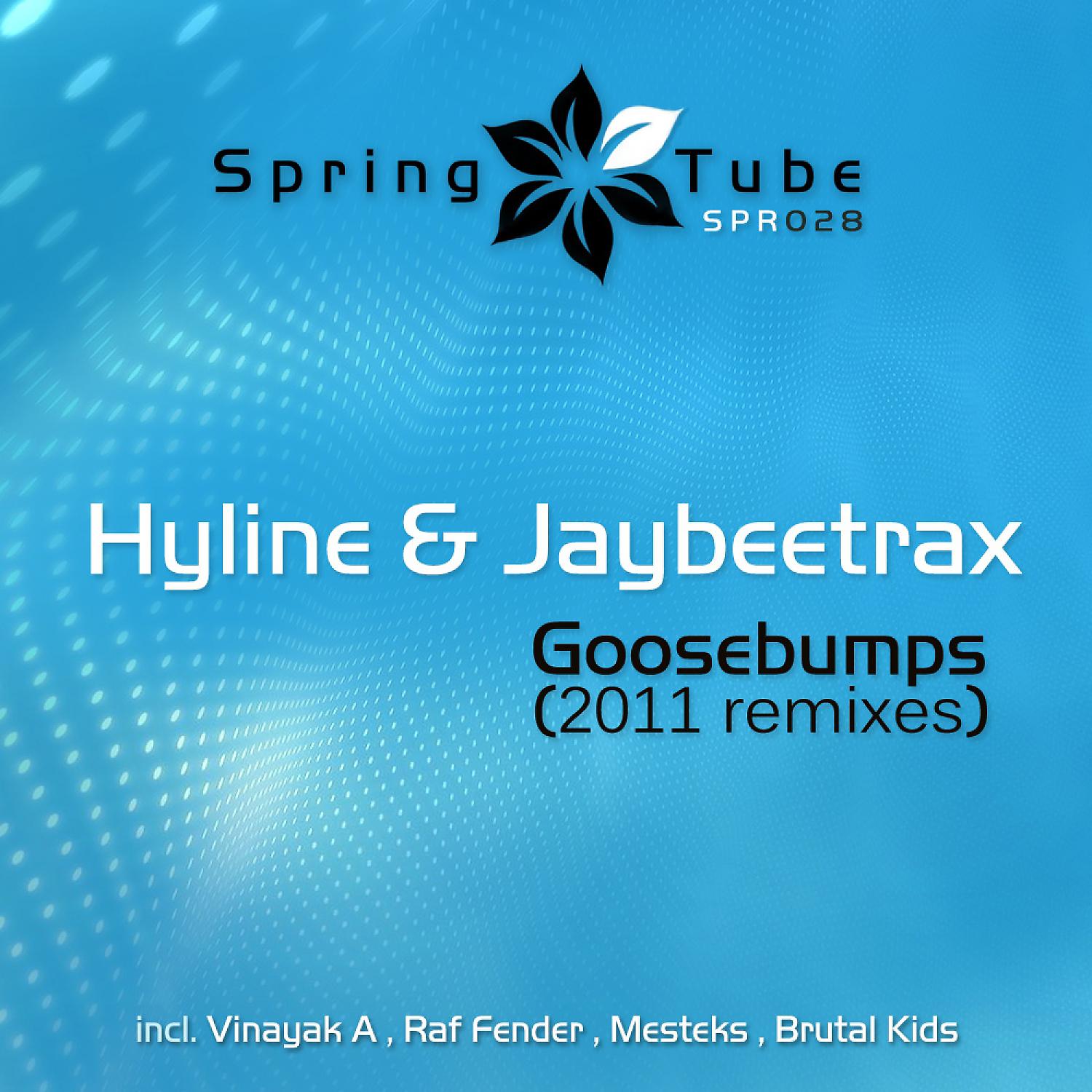 Hyline - Goosebumps (Brutal Kids Remix)