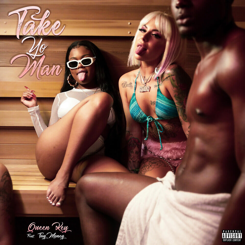 Queen Key - Take Yo Man