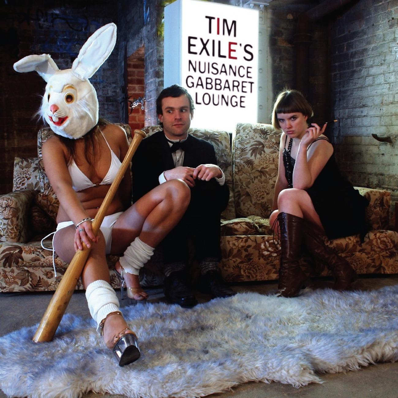 Постер альбома Tim Exile's Nuisance Gabbaret Lounge