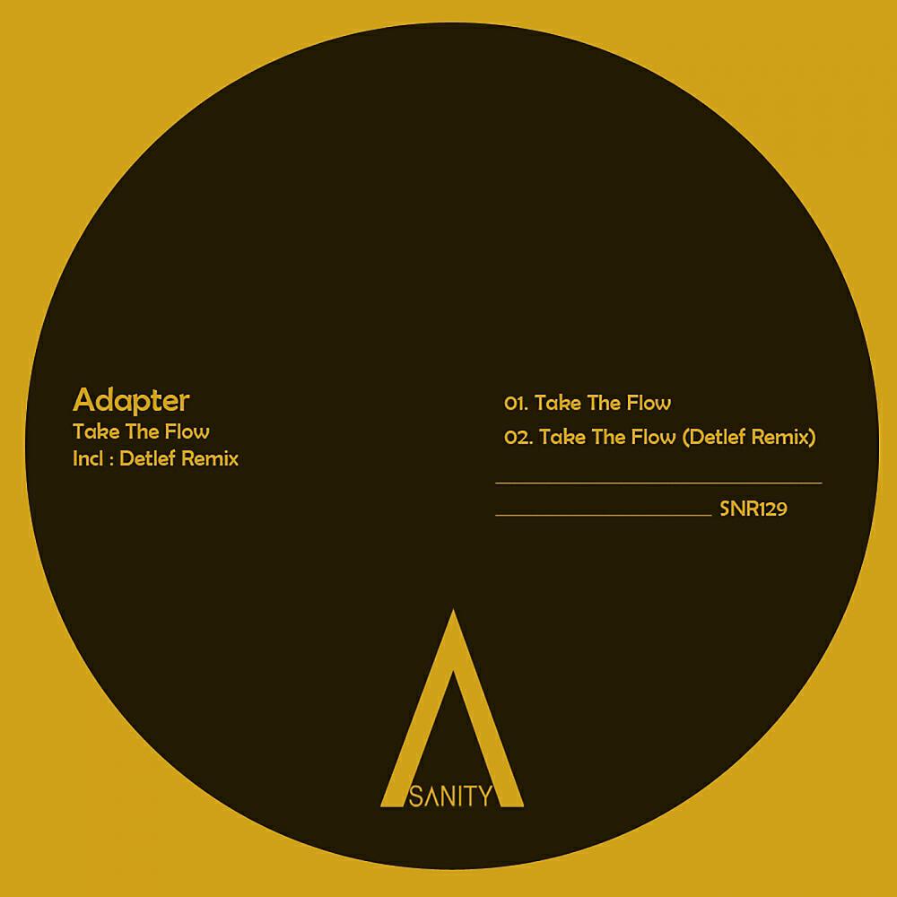 Adapter - Take The Flow (Detlef Remix)