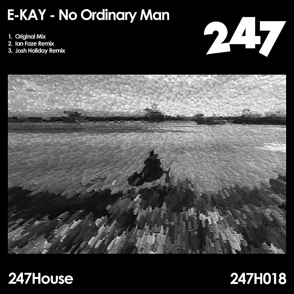 E-KAY - No Ordinary Man (Ian Faze Remix)