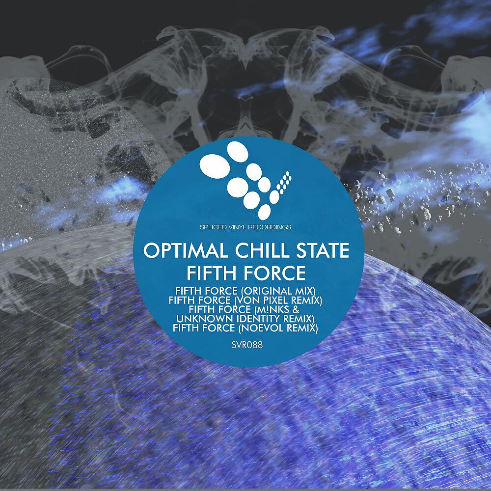 Optimal Chill State - Fifth Force (Noevol Remix)