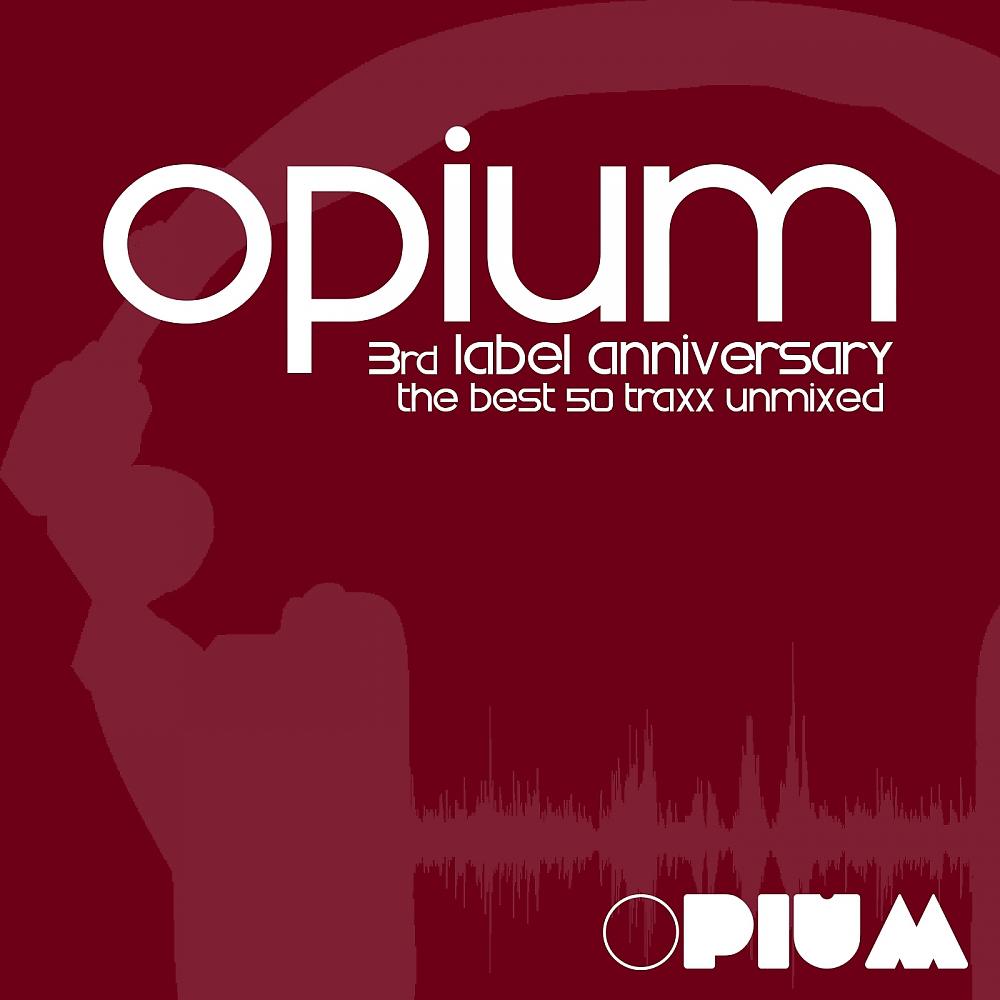 Постер альбома Opium Muzik 3rd Label Anniversary