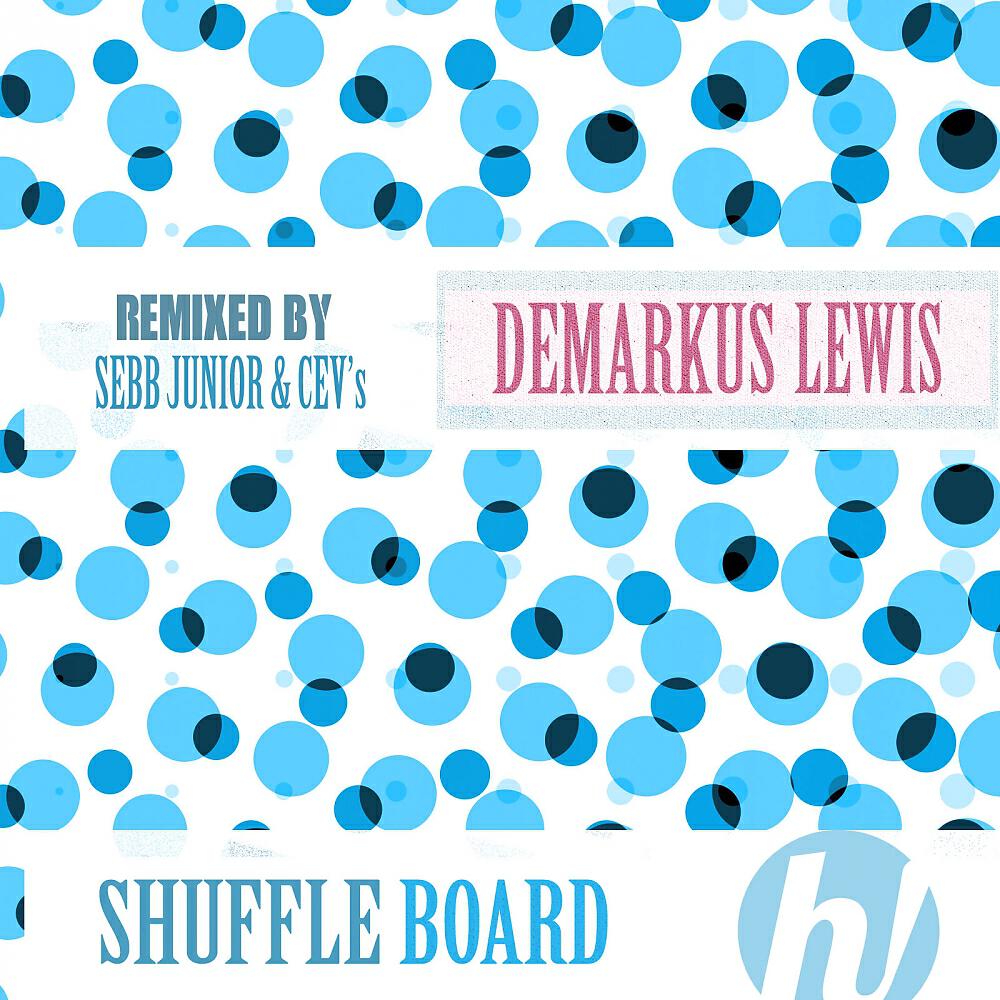 DeMarkus Lewis - Shuffle Board (CEV's Remix)