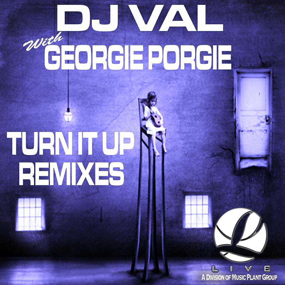DJ VAL - Turn It Up (Remixes) (Knox Dub Mix)