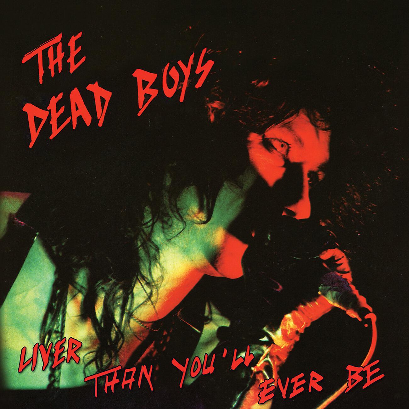 Dead Boys - Caught with Meat in Your Mouth