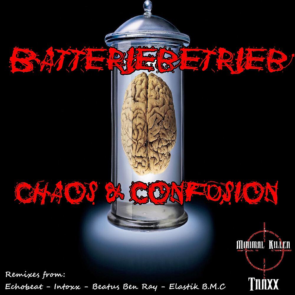 Batteriebetrieb - Chaos & Confusion (Elastik B.M.C Remix)