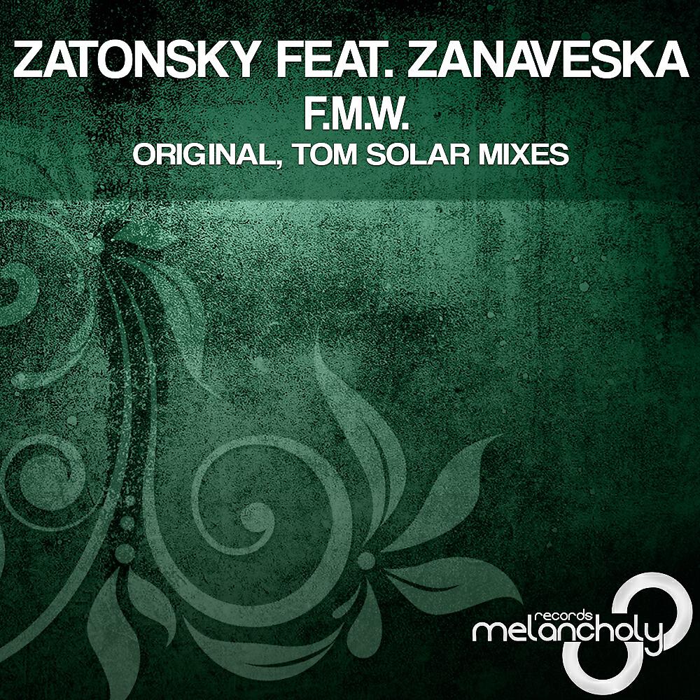 Zatonsky - F.M.W. (Tom Solar Remix)