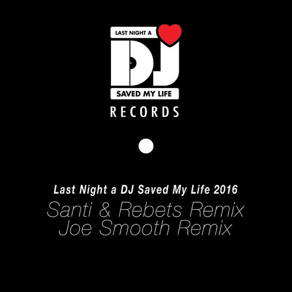 Постер альбома Last Night A DJ Saved My Life