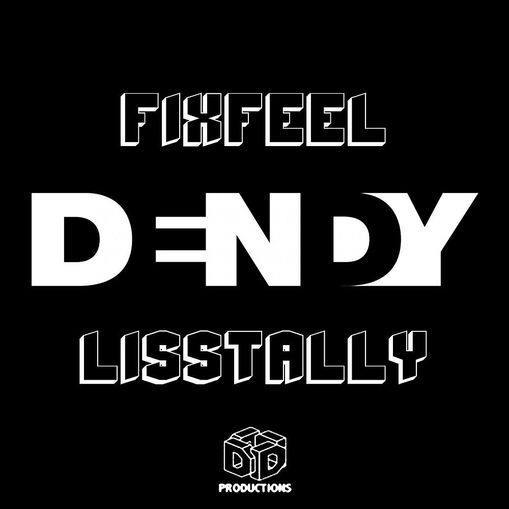 Fixfeel - Dendy (Original Mix)