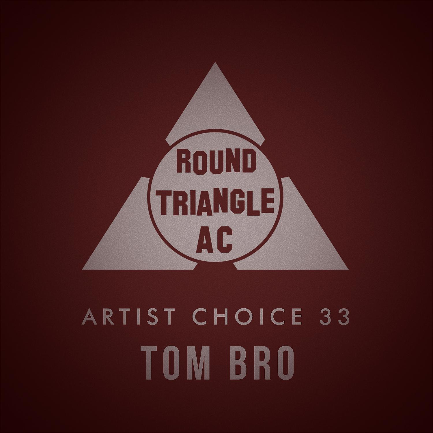 Постер альбома Artist Choice 33: Tom Bro