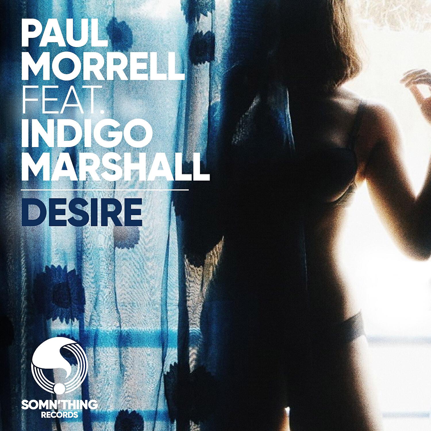 Paul Morrell - Desire (James Bluck Radio Edit)