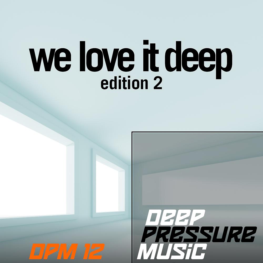 Постер альбома We Love It Deep, Edition 2