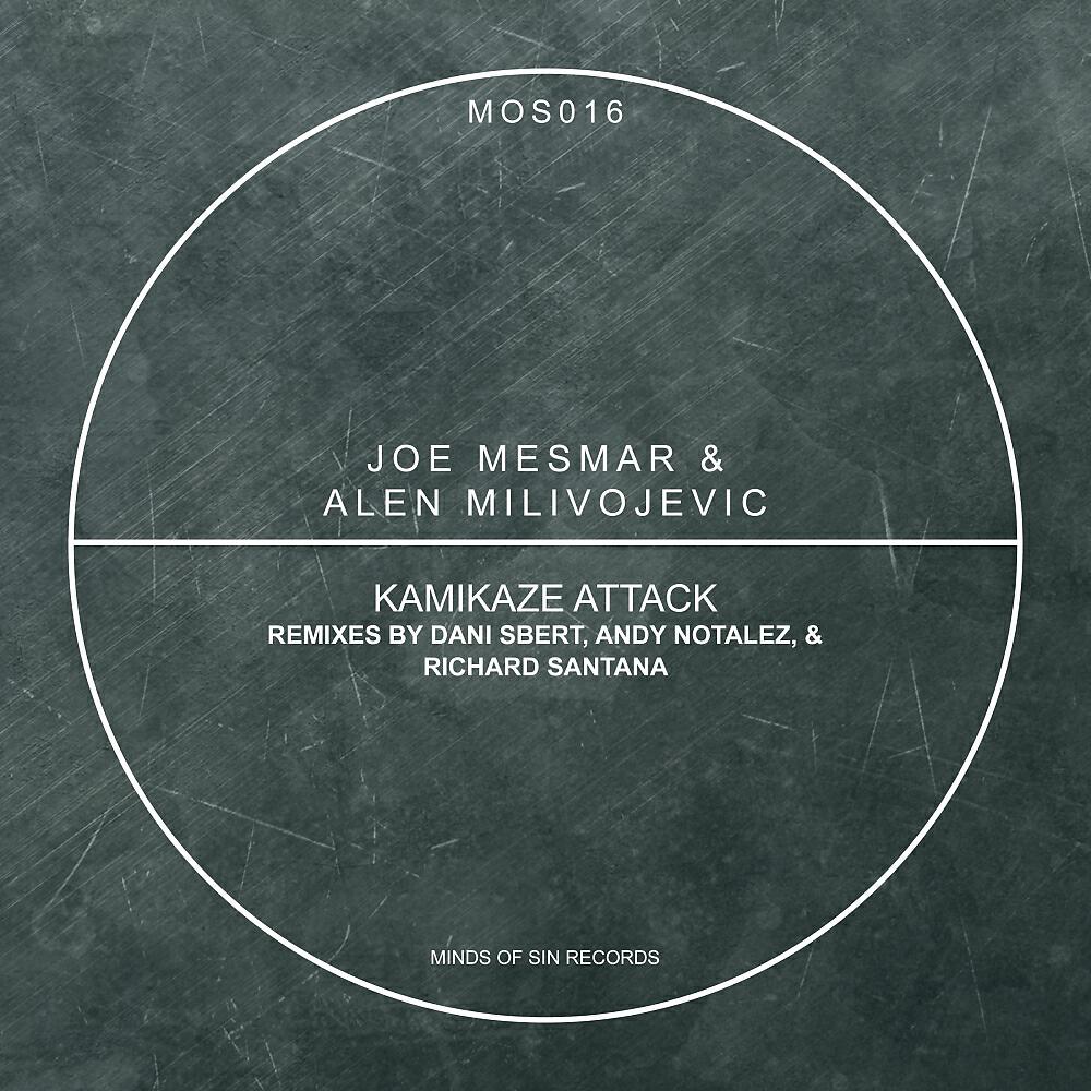 Joe Mesmar - Kamikaze Attack (Richard Santana Remix)
