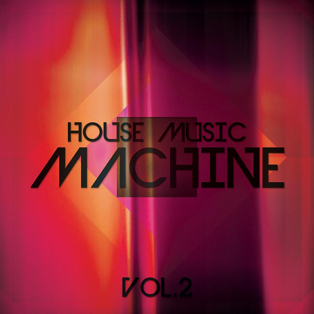 Постер альбома House Music Machine, Vol. 2