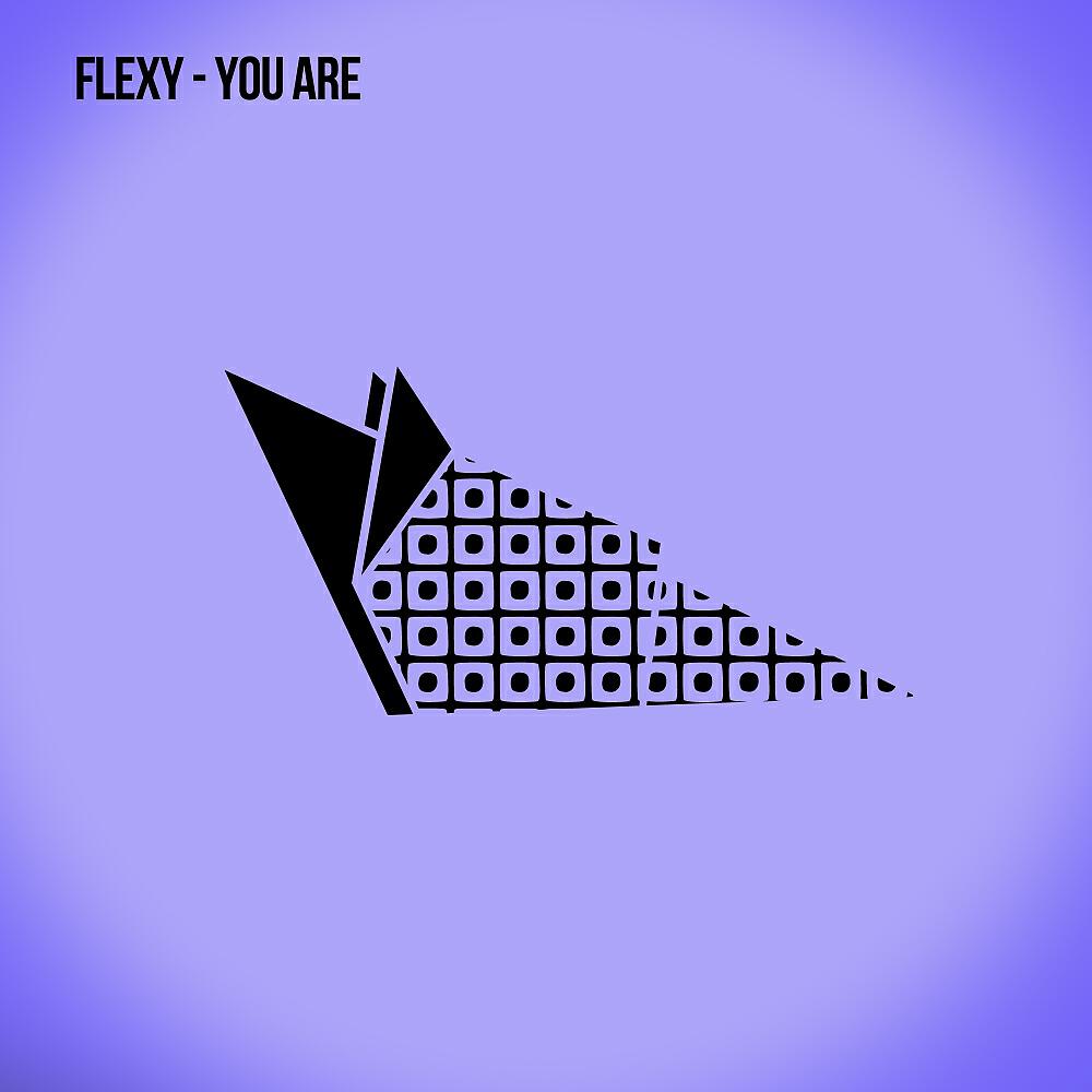 Flexy - You Are (Original Mix)