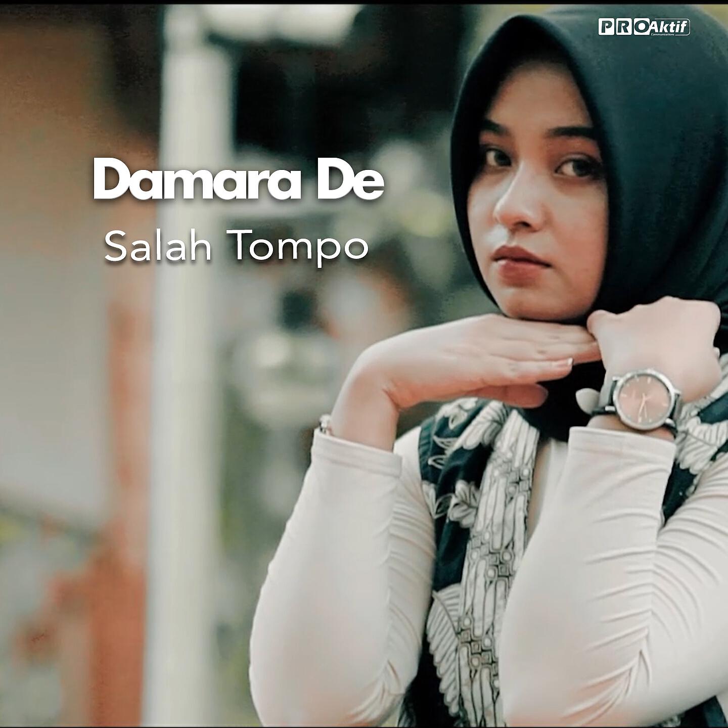 Damara De - Salah Tompo