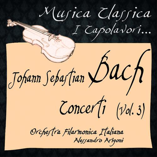 Постер альбома Bach: Concerti, Vol. 3