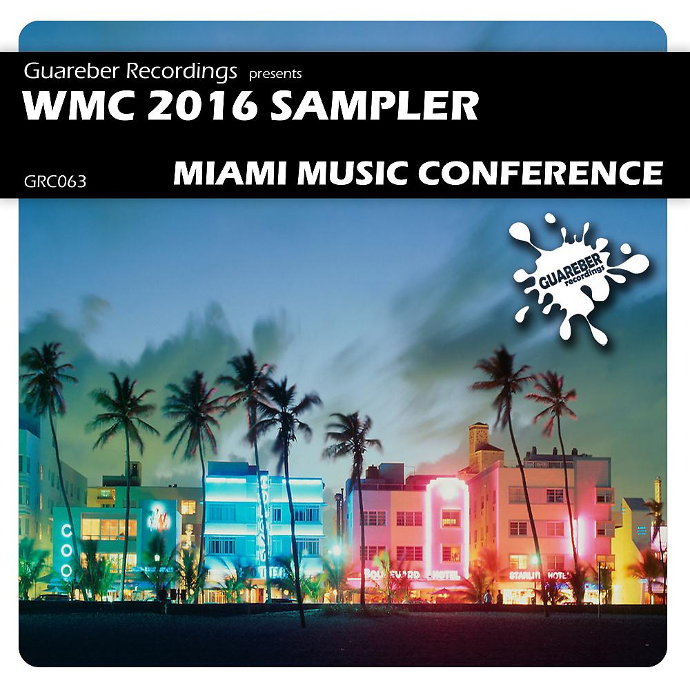 Постер альбома WMC 2016 Sampler Miami Music Conference