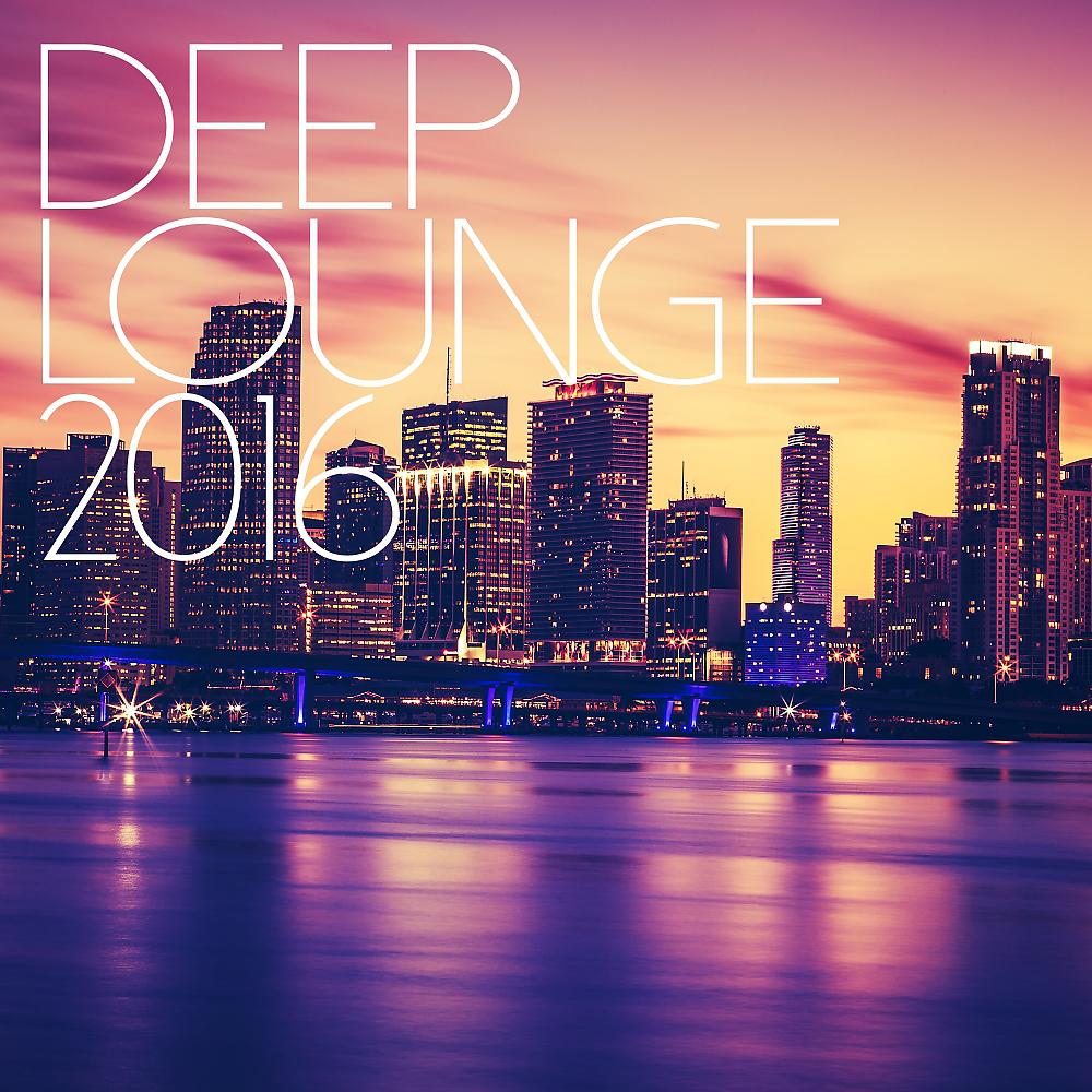 Постер альбома Deep Lounge 2016