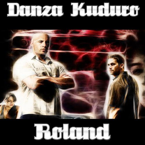 ROLAND - Danza Kuduro (From ''Fast And Furious'')