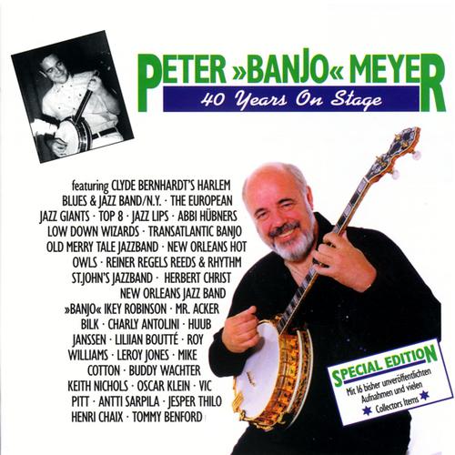 Постер альбома Peter »Banjo« Meyer - 40 Years On Stage