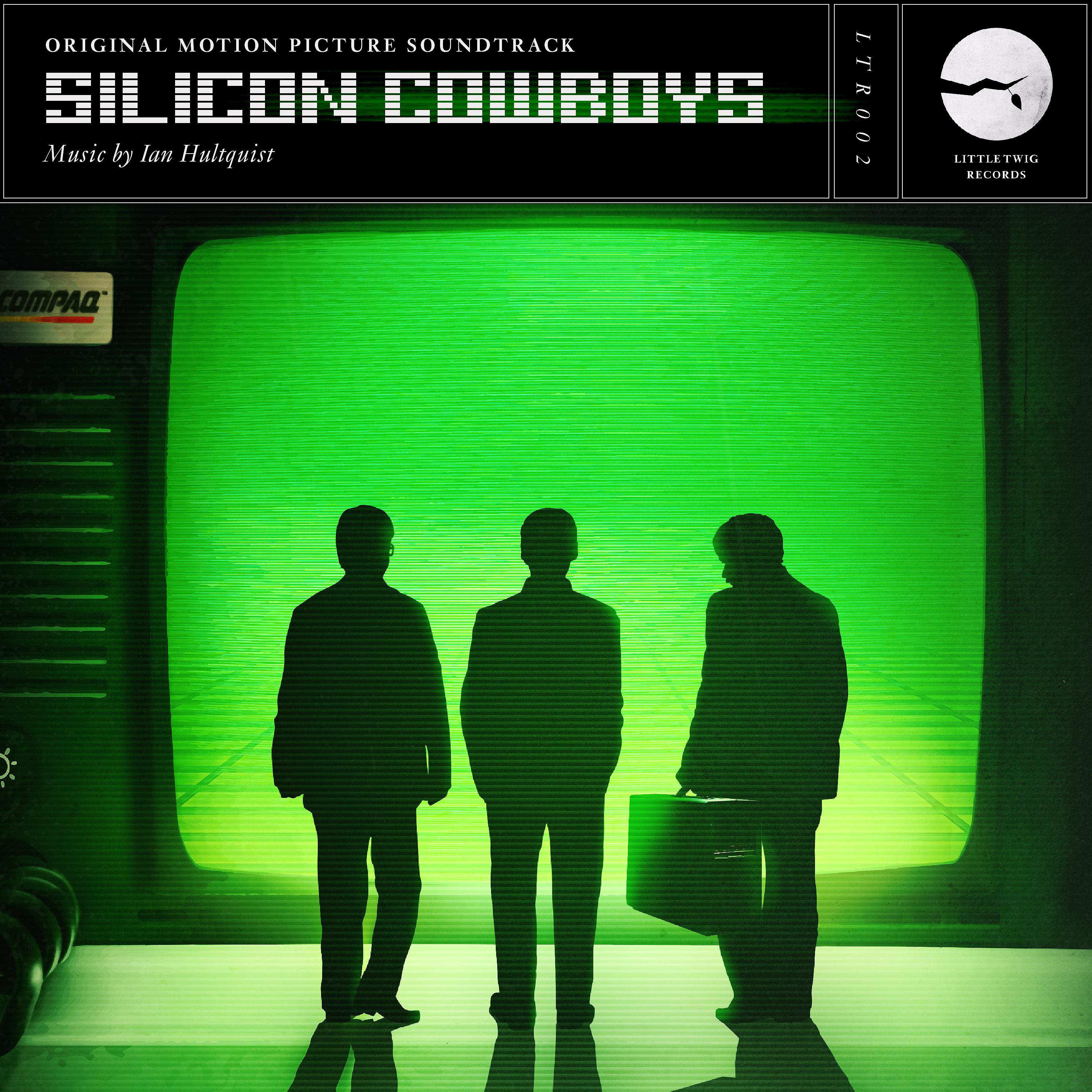 Постер альбома Silicon Cowboys (Original Motion Picture Soundtrack)