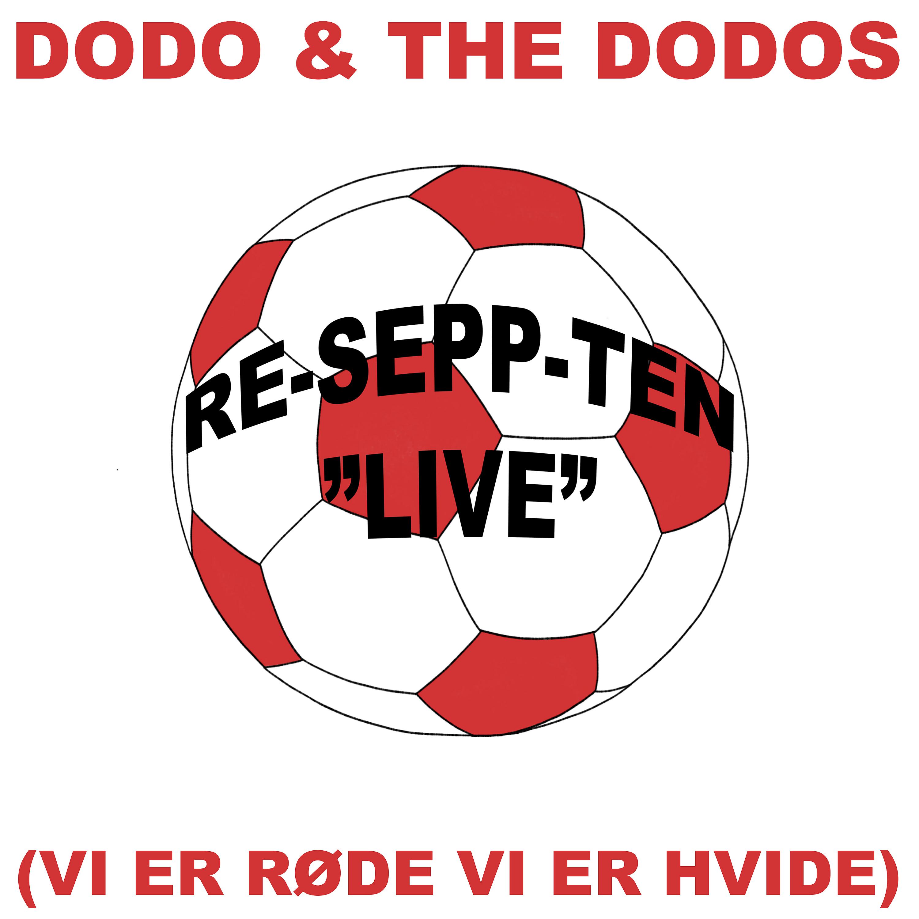 Постер альбома Re-Sepp-ten (Vi er Røde Vi er Hvide) (Live)