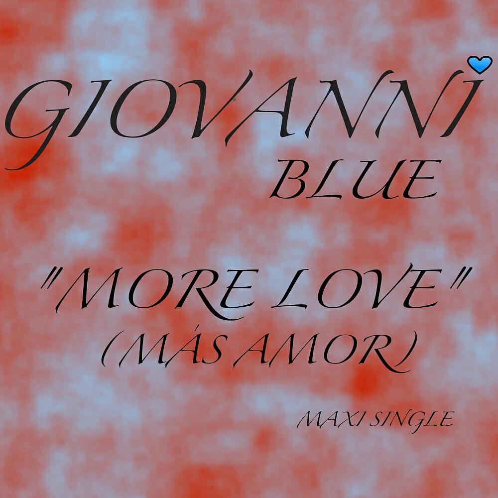 Giovanni Blue - More Love (Tha Striker's Mo Nasty Underground Mix)