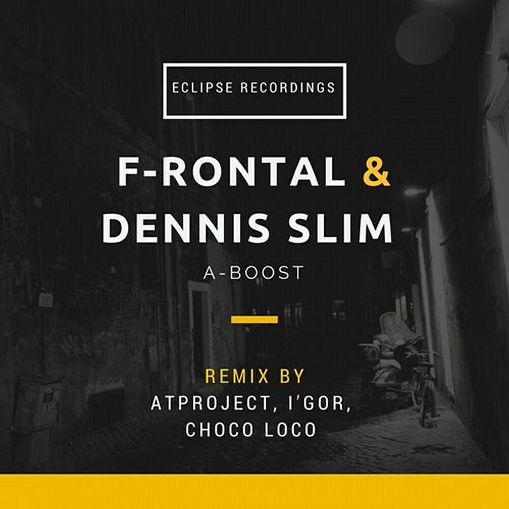 F-Rontal - A-Boost (ATProject Remix)