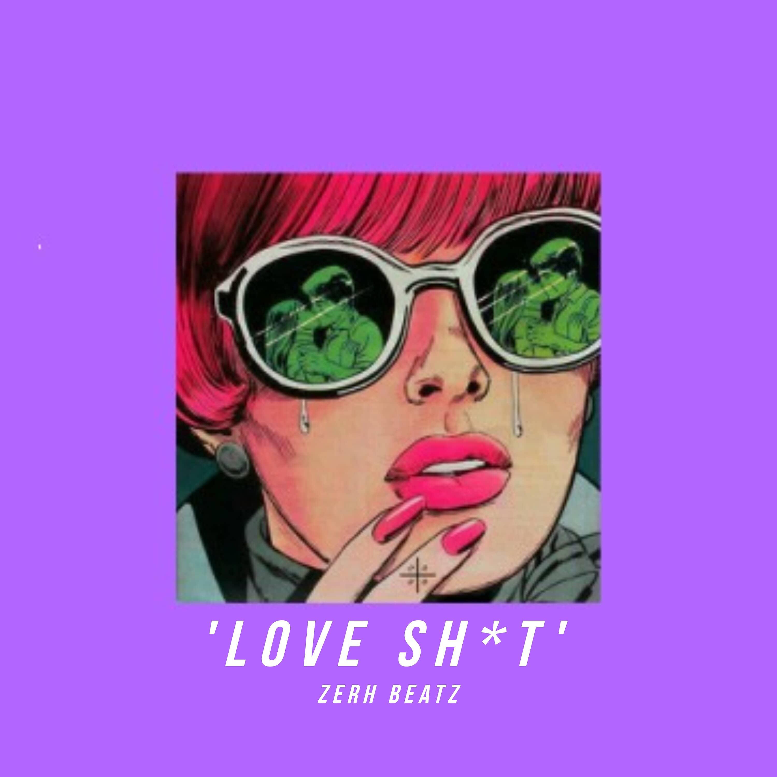 Постер альбома Love Sh*t