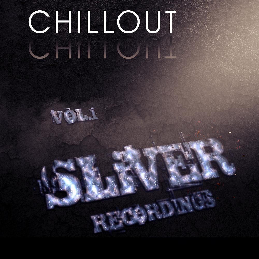 Постер альбома SLiVER Music Chill Out, Vol. 1