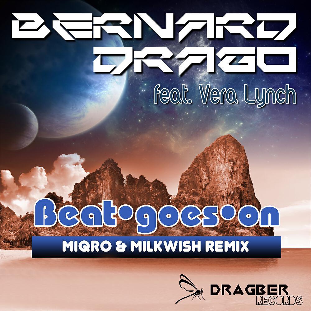BERNARD DRAGO - Beat Goes On (MIQRO & MILKWISH Remix)