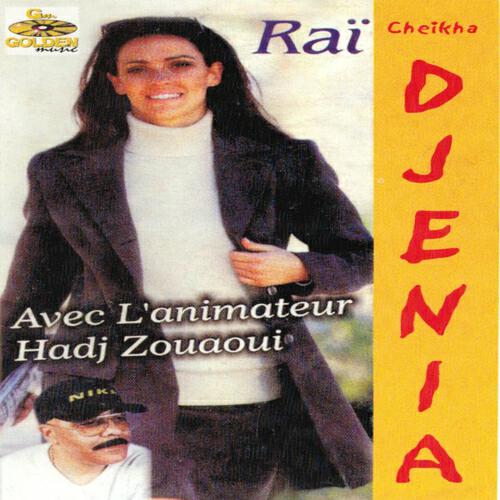 Cheikha Djenia - Ya rayé