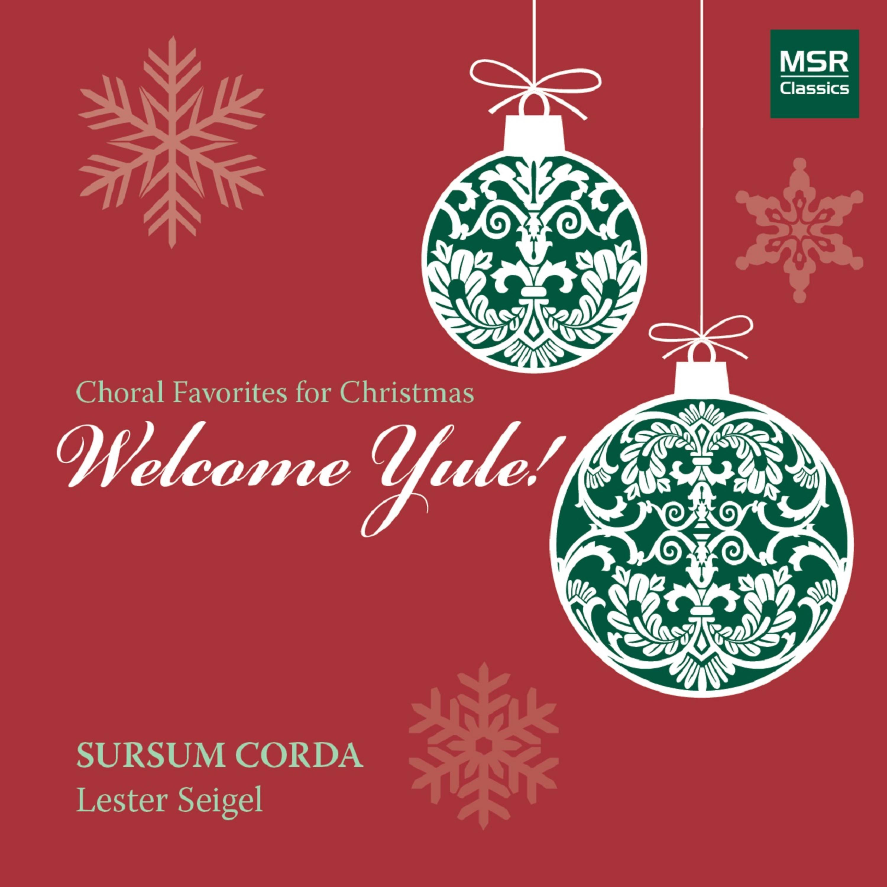Постер альбома Welcome Yule! Choral Favorites for Christmas
