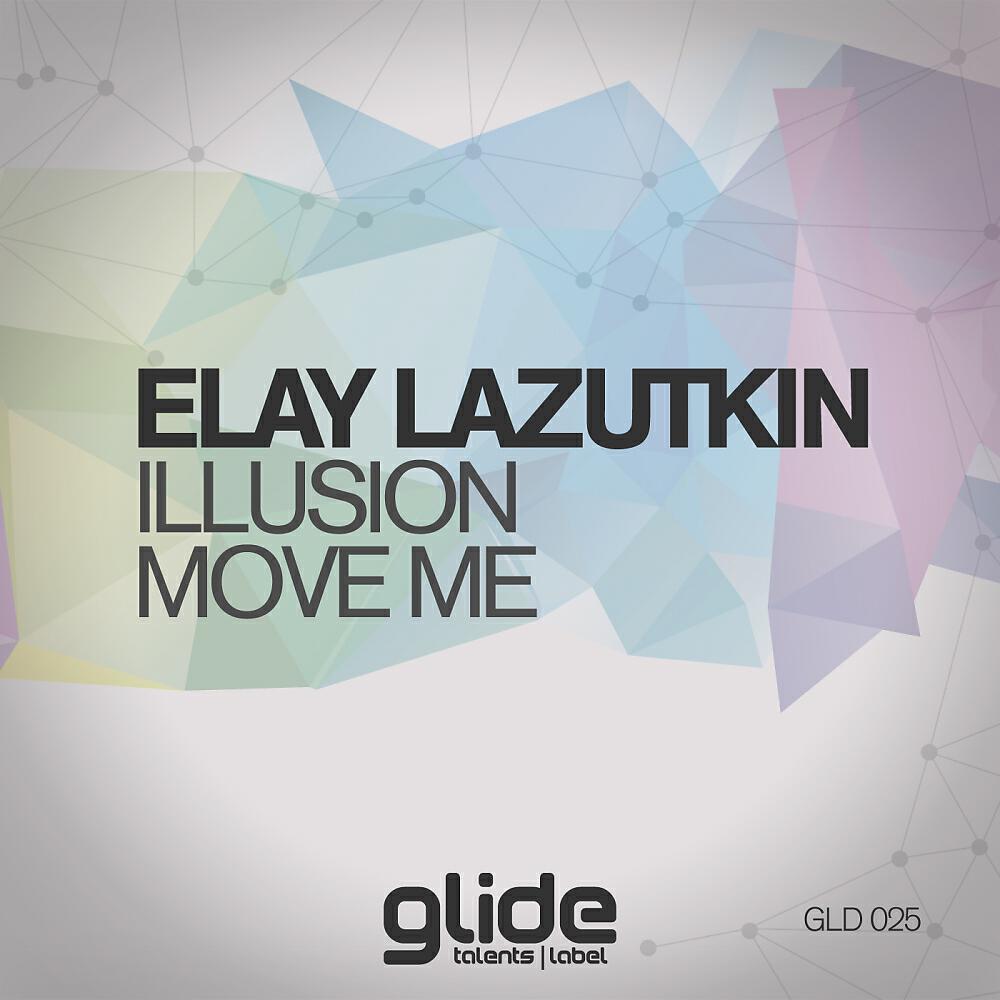 Elay Lazutkin - Move Me