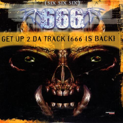 666 - Get Up 2 Da Track (666 is Back) (X-tended Club Mix)