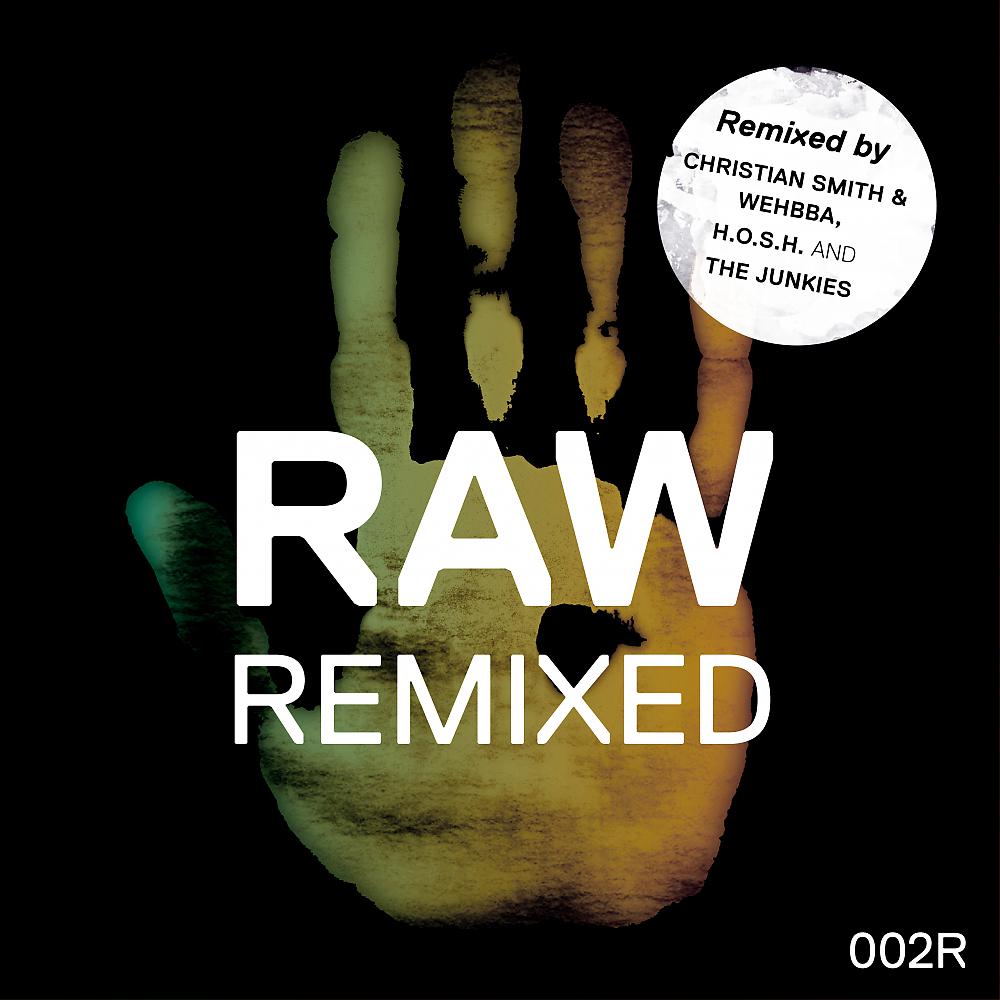 Постер альбома Raw 002 Remixed