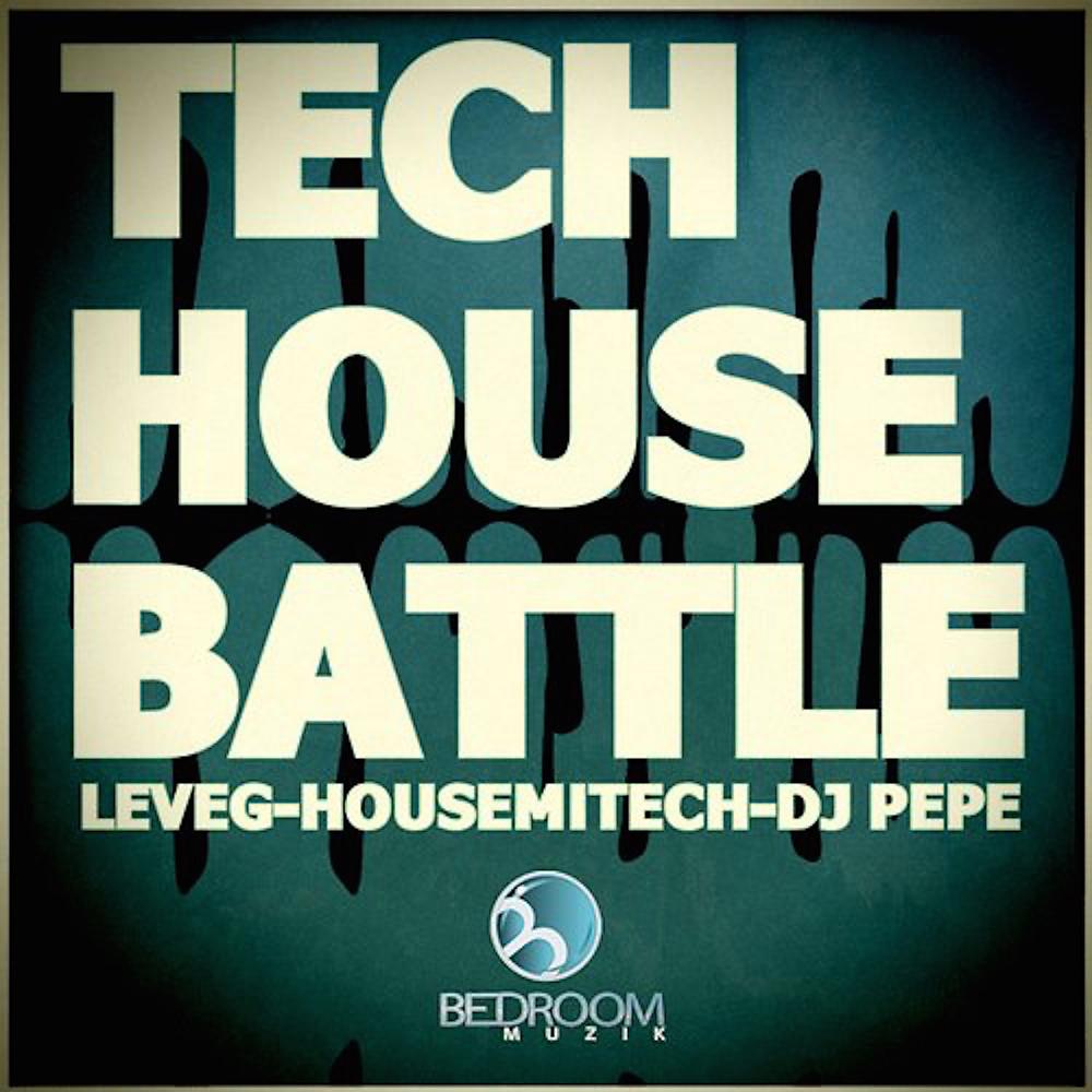Постер альбома Tech House Battle 2 Leveg, Housemitech, DJ Pepe