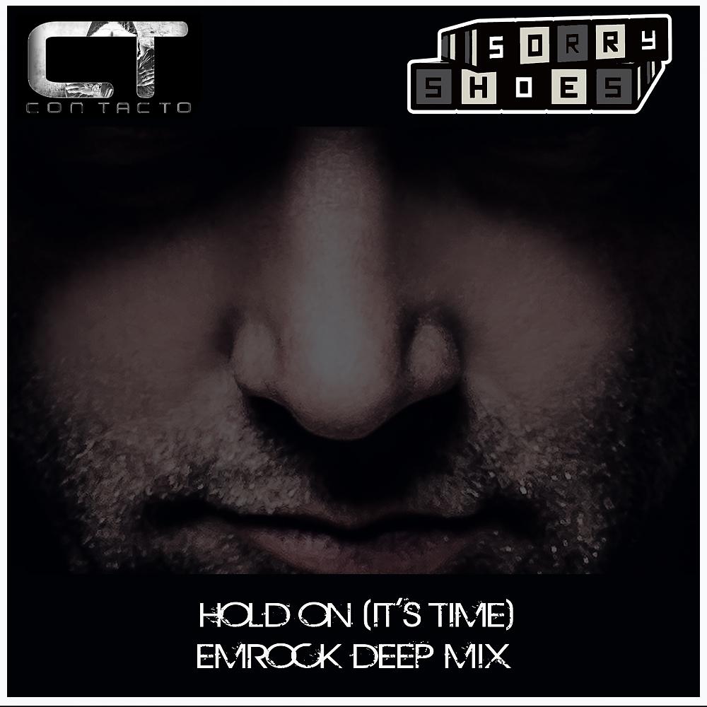 Постер альбома Hold On (It's Time) (Emrock Deep Mix)