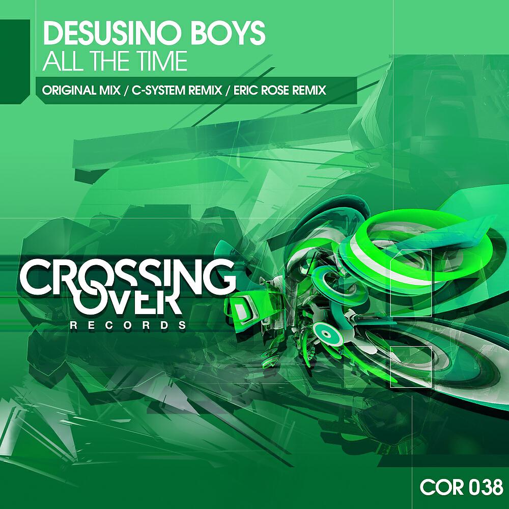 Desusino Boys - All The Time (Eric Rose Remix)