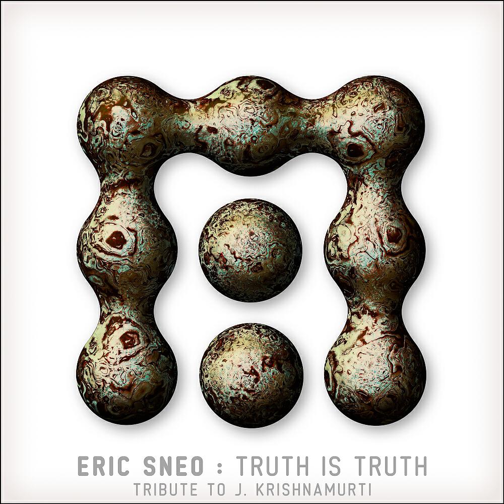 Eric Sneo - Truth Is Truth (Mudra Mix)