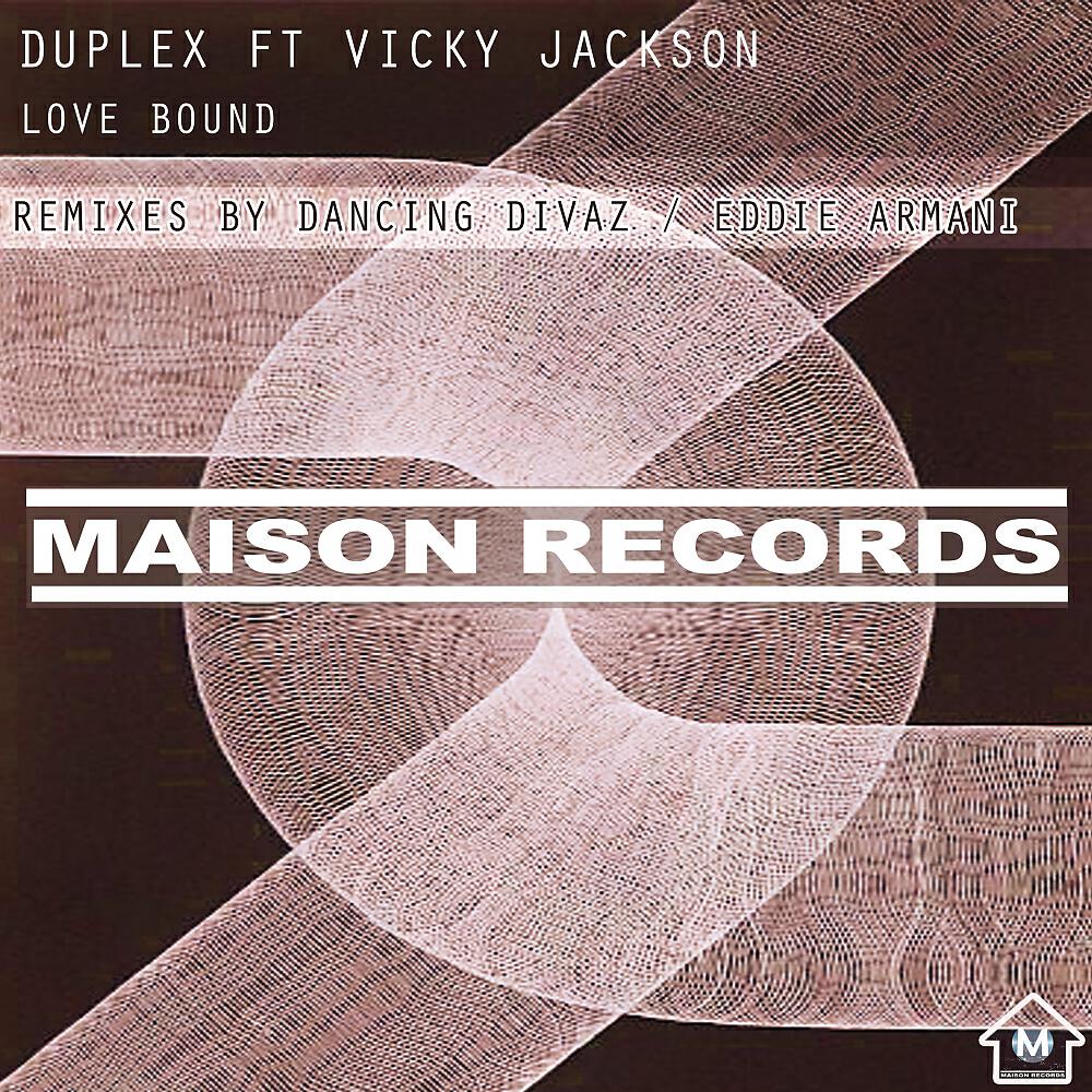 DUPLEX - Love Bound (Dancing Divaz Remix)